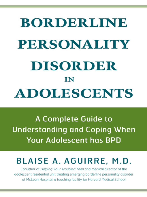 Title details for Borderline Personality Disorder in Adolescents by Blaise A Aguirre - Available